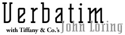 Verbatim with Tiffany & Co.s John Loring