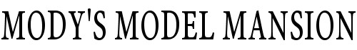 Mody's Model Mansion