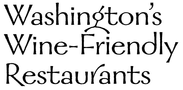 Washington's Wine-Friendly Restaurants