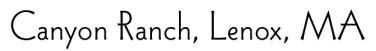 Canyon Ranch, Lenox, MA